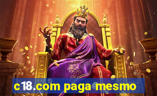 c18.com paga mesmo